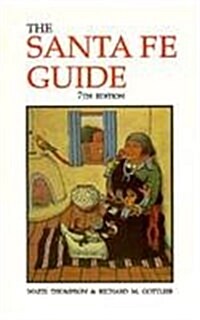 The Santa Fe Guide: The Best Way to See Santa Fe (Paperback, 7)