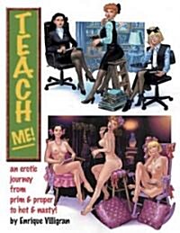 Teach Me: An Erotic Journey (Paperback)
