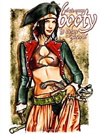 Booty!: Pirate Queens, Volume 1 (Paperback)