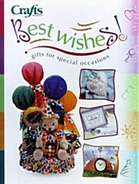 Best Wishes: Gifts for Special Occasions [With Bind-In Pattern Sheet, Full Size Patterns & Charts] (Paperback)