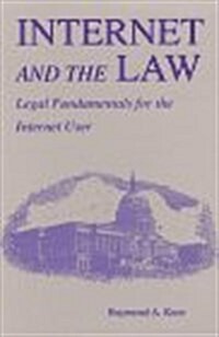 Internet and the Law: Legal Fundamentals for the Internet User (Paperback)
