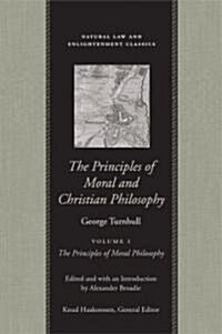 The Principles of Moral and Christian Philosophy (Paperback, In Two Volumes)