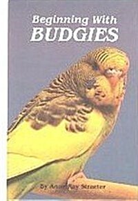 Beginning with Budgies (Hardcover)