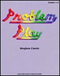 Problem Play (Paperback)