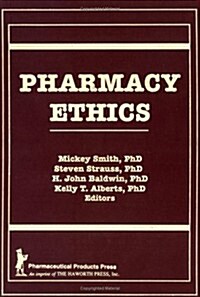 Pharmacy Ethics (Hardcover)