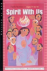 Spirit with Us: Faith Stories for Ages 11 to 14 (Paperback)