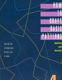 How to Draft Basic Patterns (Paperback, 4th Edition)