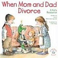 When Mom and Dad Divorce:: An Elf-Help Book for Kids (Paperback)