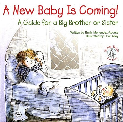 A New Baby Is Coming!: A Guide for a Big Brother or Sister (Paperback)