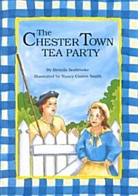 The Chester Town Tea Party (Hardcover)