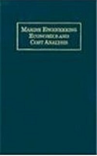 Marine Engineering Economics and Cost Analysis (Hardcover)