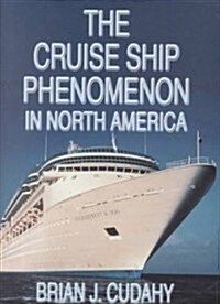 The Cruise Ship Phenomenon in North America (Hardcover)