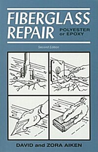 Fiberglass Repair: Polyester or Epoxy (Paperback, 2)