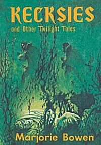 Kecksies and Other Twilight Tales (Hardcover)
