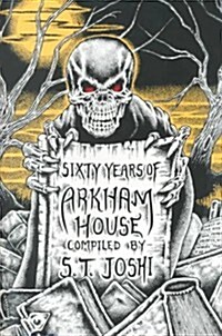 Sixty Years of Arkham House (Hardcover)