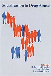Socialization in Drug Abuse (Paperback)