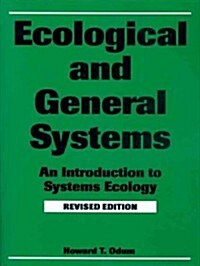 Ecological and General Systems: An Introduction to Systems Ecology, Revised Edition (Paperback, Rev)