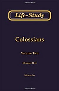 Life-Study of Colossians (Paperback)