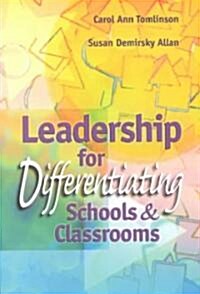 Leadership for Differentiating Schools and Classrooms (Paperback)