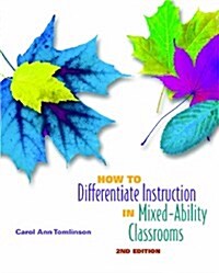 How to Differentiate Instruction in Mixed-Ability Classrooms, 2nd Edition (Paperback, 2)