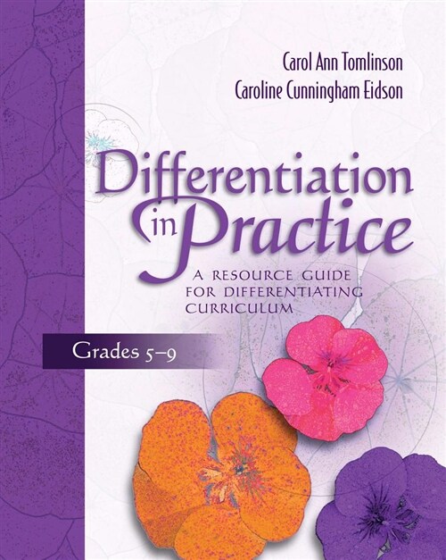 Differentiation in Practice: A Resource Guide for Differentiating Curriculum, Grades 5-9 (Paperback)