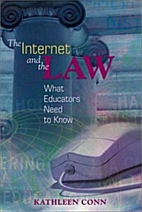 The Internet and the Law: What Educators Need to Know (Paperback)