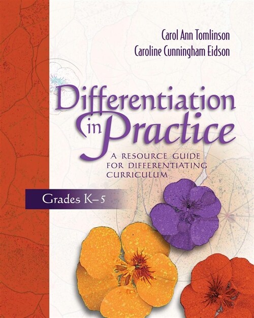 Differentiation in Practice: A Resource Guide for Differentiating Curriculum, Grades K-5 (Paperback)