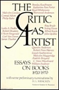 The Critic as Artist: Essays on Books, 1920-1970 (Paperback)