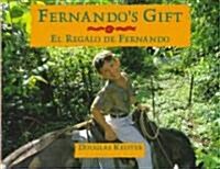 Fernandos Gift /El Regalo de Fernando C (Hardcover)