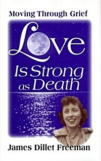 Love is Strong as Death: Moving Through Grief (Hardcover)
