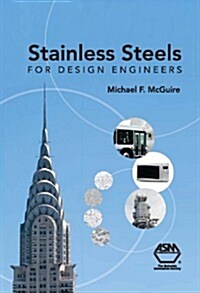 Stainless Steels for Design Engineers (Hardcover)