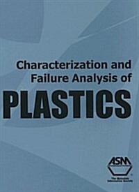 Characterization and Failure Analysis of Plastics (Hardcover)