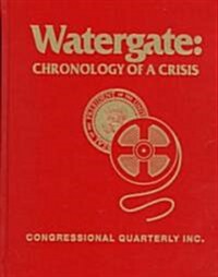 Watergate: Chronology of a Crisis (Hardcover, Revised)