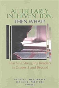 After Early Intervention, Then What? (Paperback)