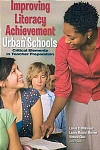 Improving Literacy Achievement in Urban Schools (Paperback)
