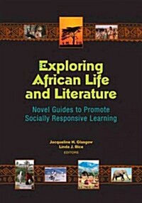 Exploring African Life and Literature (Paperback)