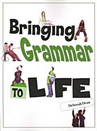 Bringing Grammar To Life (Paperback)