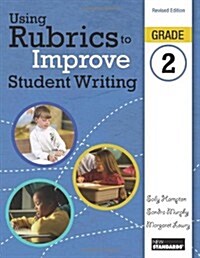 Using Rubrics to Improve Student Writing, Grade 2 (Paperback, Revised)