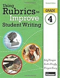Using Rubrics to Improve Student Writing, Grade 4 (Paperback, Revised)