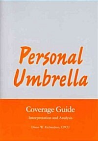 Personal Umbrella: Personal Lines Coverage Guide (Paperback)