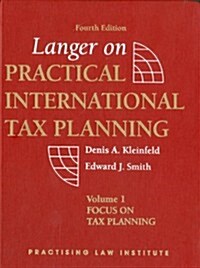 Practical International Tax Planning, 4th Ed (2 Vols) (Loose Leaf, 4, Revised)