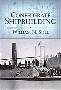 Confederate Shipbuilding (Hardcover)