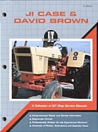 JI Case & David Brown Gasoline & Diesel Model 770-4600 Tractor Service Repair Manual (Paperback)