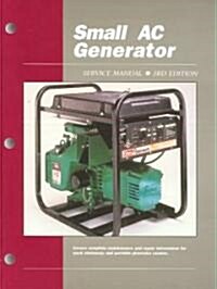 Proseries Small AC Generator (Prior to 1990) Service Repair Manual Vol. 1 (Paperback, 2 ed)