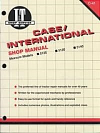 Case/International Maxxum Diesel Tractor Models 5120-5140 Service Repair Manual (Paperback)