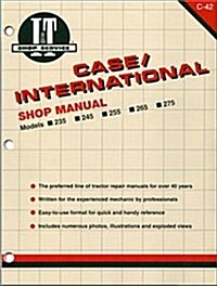 Case/International Tractor Models 235-275 Service Repair Manual (Paperback)