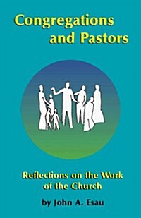 Congregations and Pastors: Reflections on the Work of the Church (Paperback)