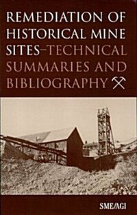 Remediation of Historic Mine Sites (Paperback)