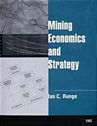 Mining Economics and Strategy (Paperback, Updated in 2003)