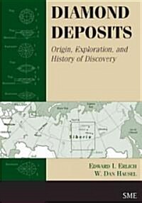 Diamond Deposits: Origin, Exploration, and History of Discovery (Paperback)